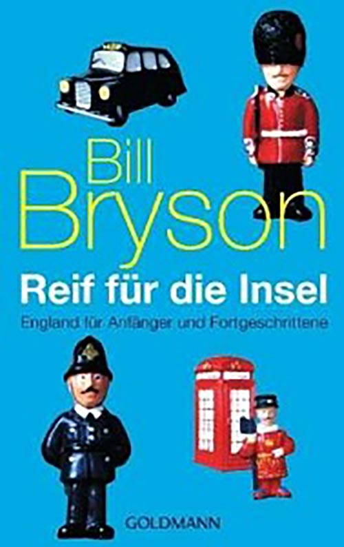 Mit Reif für die Insel von Bill Bryson England entdecken